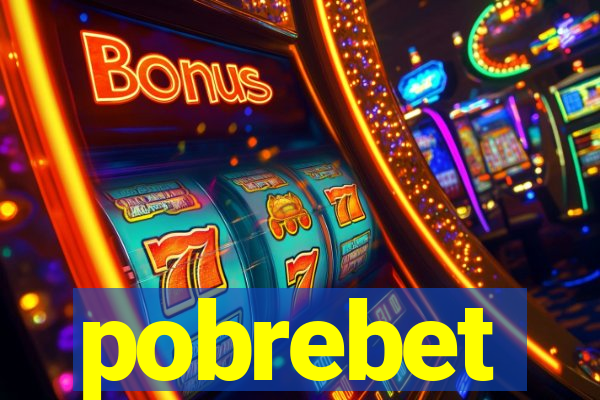 pobrebet