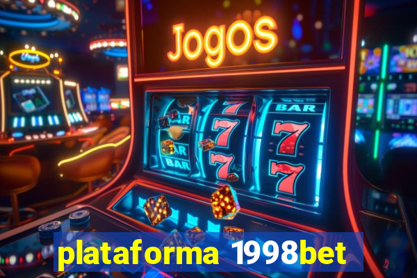 plataforma 1998bet