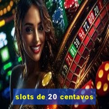 slots de 20 centavos