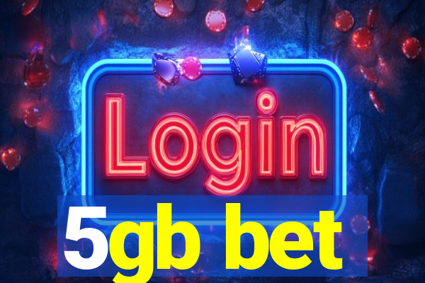 5gb bet