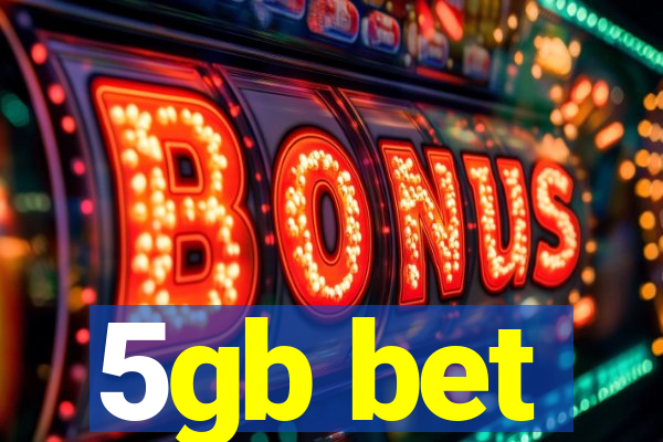 5gb bet