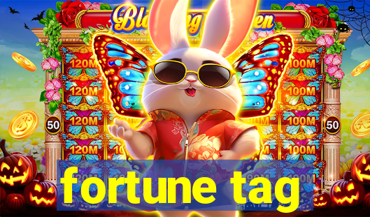 fortune tag