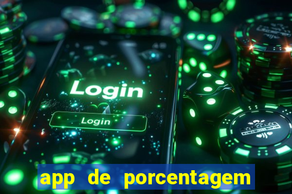 app de porcentagem de jogos slots