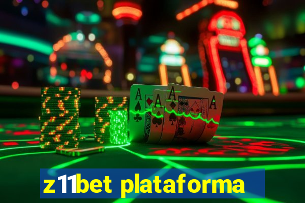 z11bet plataforma