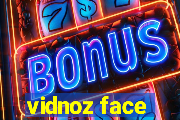 vidnoz face