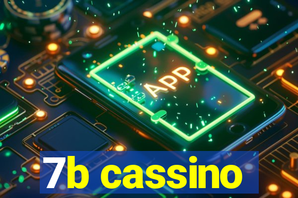 7b cassino