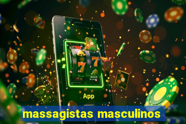 massagistas masculinos