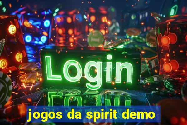 jogos da spirit demo