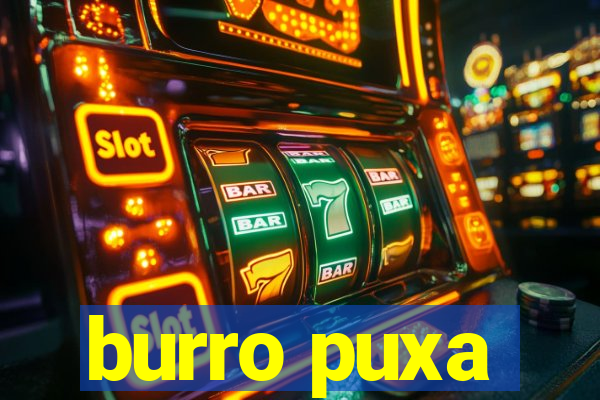 burro puxa