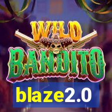 blaze2.0