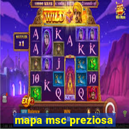 mapa msc preziosa