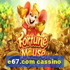 e67.com cassino