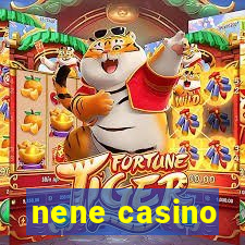 nene casino