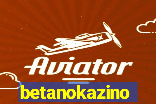 betanokazino