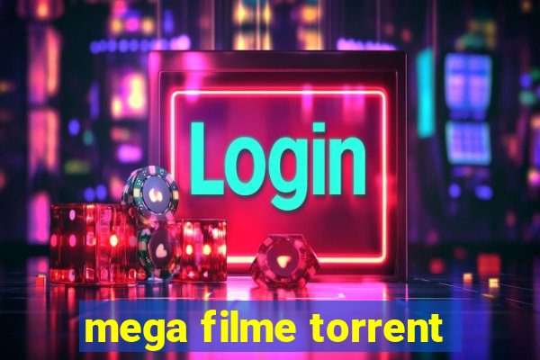 mega filme torrent