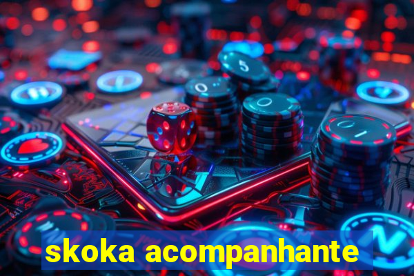 skoka acompanhante