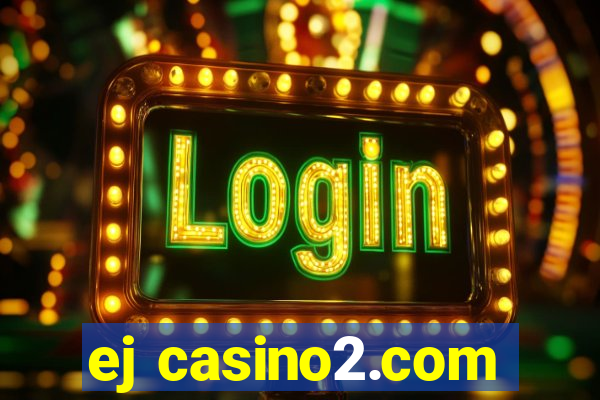 ej casino2.com