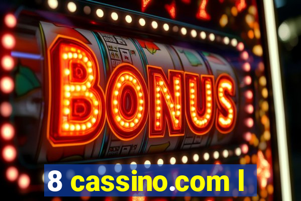 8 cassino.com l