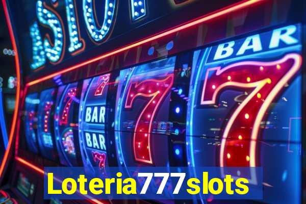 Loteria777slots