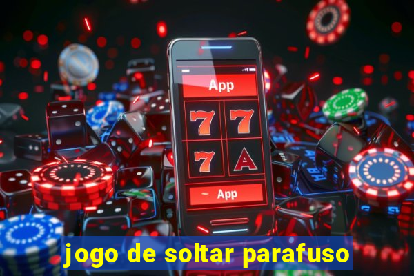 jogo de soltar parafuso