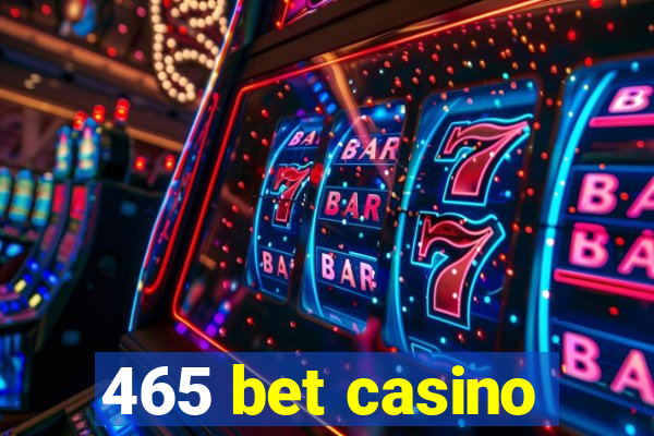 465 bet casino