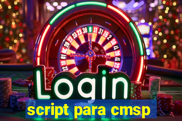 script para cmsp