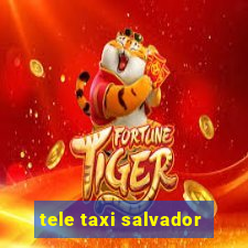 tele taxi salvador