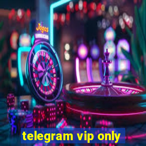 telegram vip only