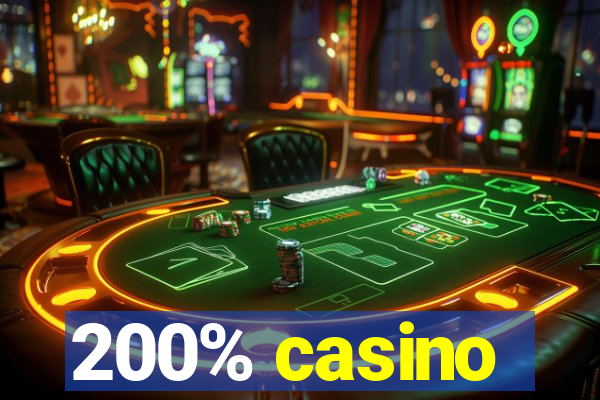 200% casino