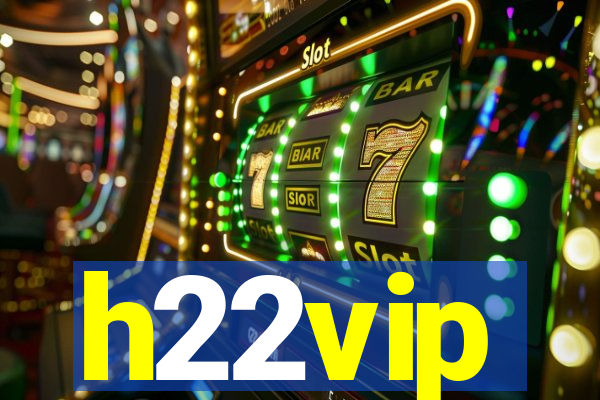 h22vip