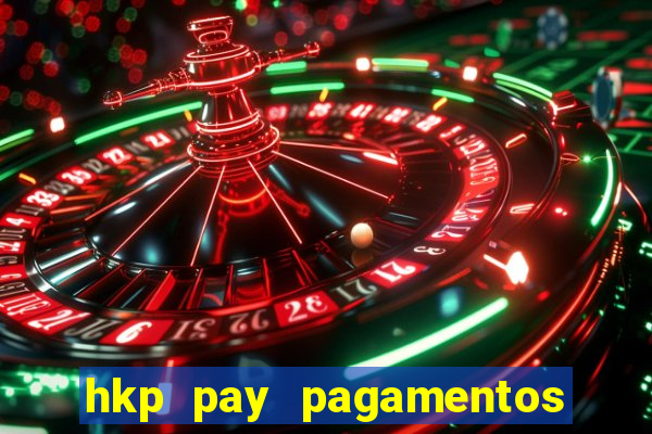 hkp pay pagamentos ltda jogo do tigre