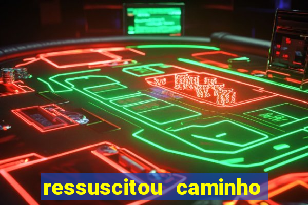 ressuscitou caminho neocatecumenal pdf