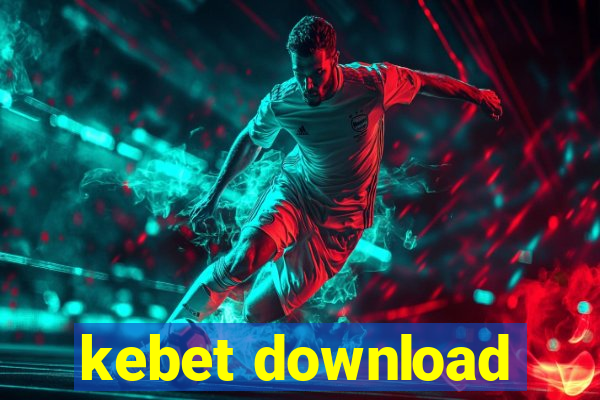 kebet download