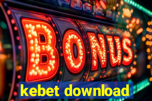 kebet download