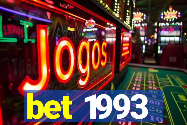 bet 1993