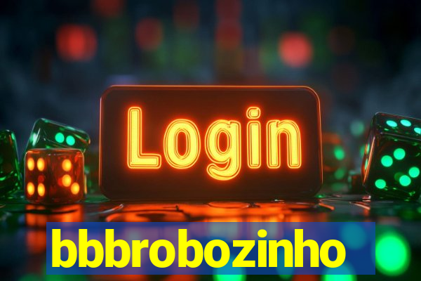 bbbrobozinho