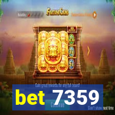 bet 7359