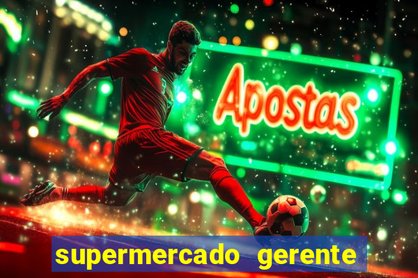 supermercado gerente simulator dinheiro infinito