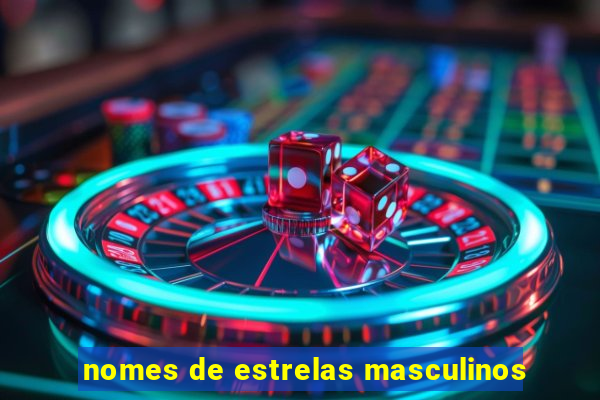 nomes de estrelas masculinos