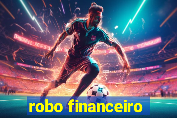 robo financeiro