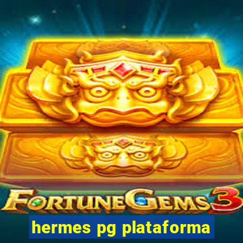 hermes pg plataforma