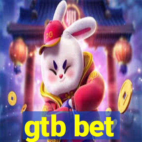 gtb bet