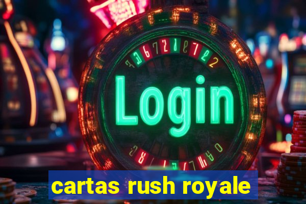 cartas rush royale