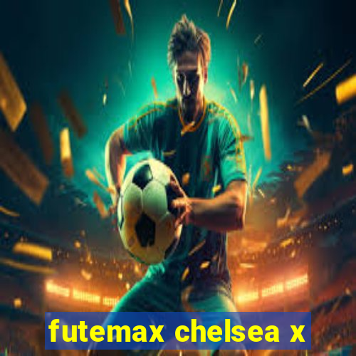 futemax chelsea x