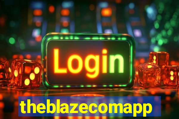 theblazecomapp