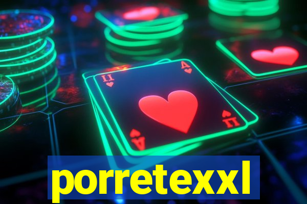 porretexxl