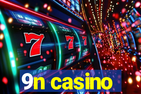 9n casino