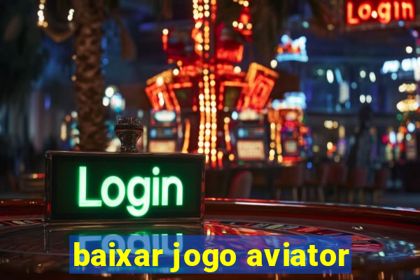 baixar jogo aviator