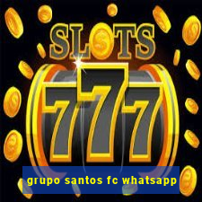 grupo santos fc whatsapp