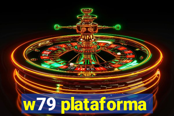 w79 plataforma